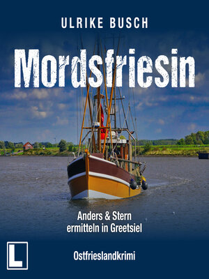 cover image of Mordsfriesin--Anders und Stern ermitteln, Band 3 (ungekürzt)